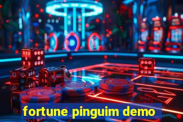 fortune pinguim demo